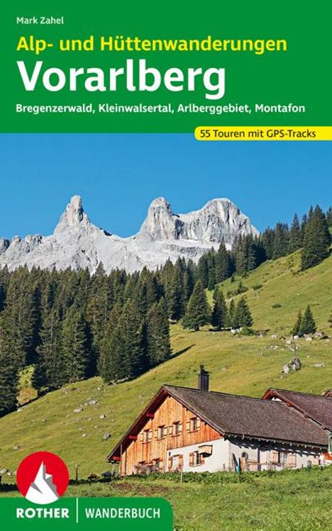 Mark Zahel: Alp- und Hüttenwanderungen Vorarlberg, Buch