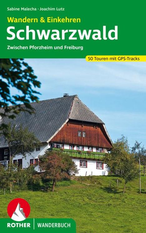 Sabine Malecha: Schwarzwald - Wandern &amp; Einkehren, Buch