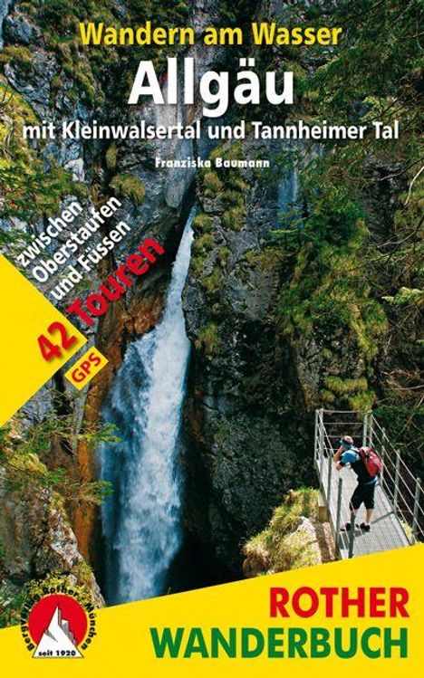 Franziska Baumann: Wandern am Wasser Allgäu mit Kleinwalsertal und Tannheimer Tal, Buch