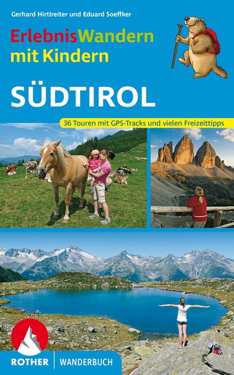 Gerhard Hirtlreiter: Erlebniswandern mit Kindern Südtirol, Buch