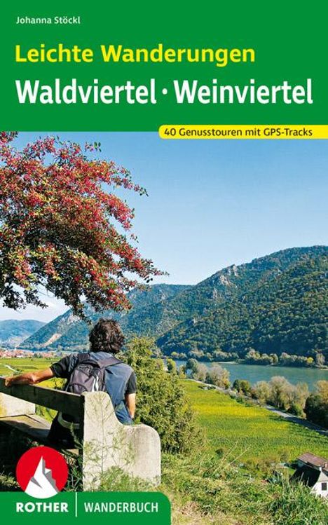 Johanna Stöckl: Leichte Wanderungen Wald- und Weinviertel, Buch