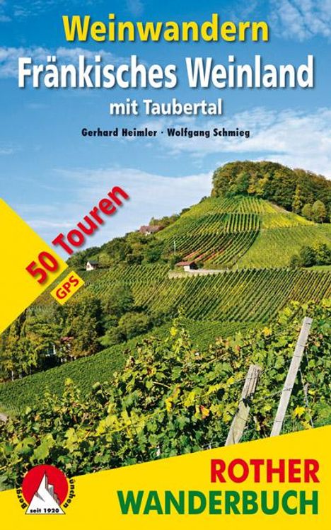 Gerhard Heimler: Weinwandern Fränkisches Weinland, Buch