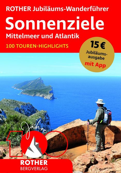 ROTHER Jubiläums-Wanderführer Sonnenziele - Mittelmeer und Atlantik, Buch