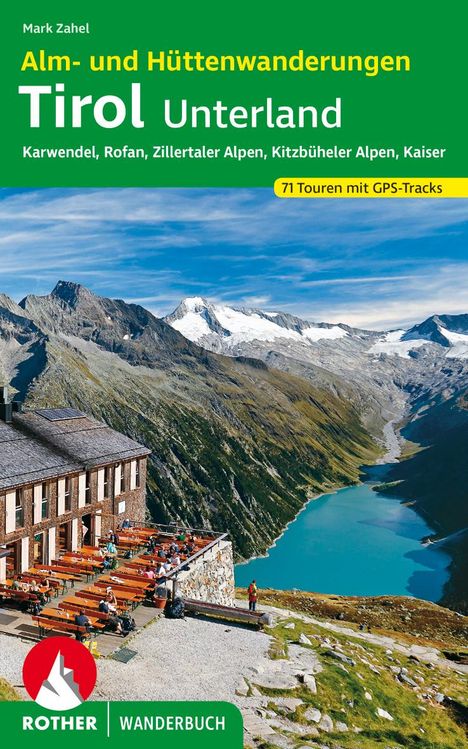 Mark Zahel: Alm- und Hüttenwanderungen Tirol Unterland, Buch