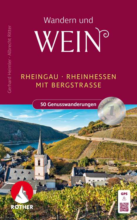 Gerhard Heimler: Wandern und Wein - Rheingau - Rheinhessen mit Bergstraße., Buch