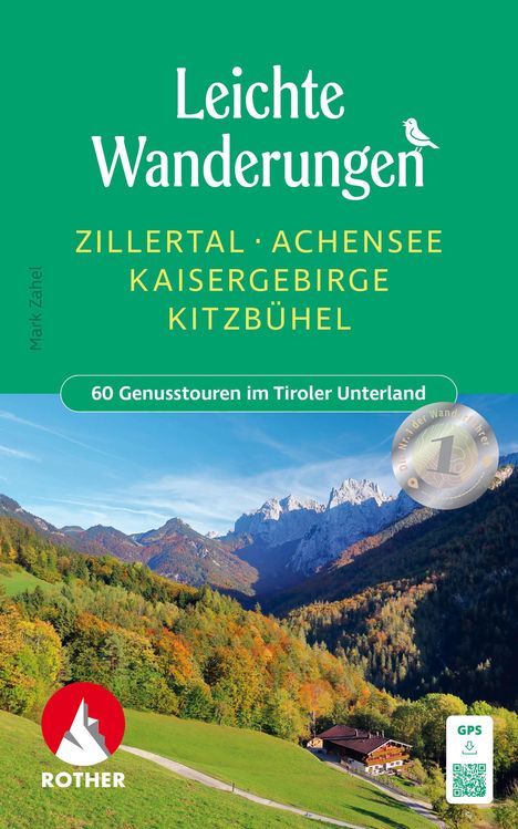 Mark Zahel: Leichte Wanderungen Zillertal - Achensee - Kaisergebirge - Kitzbühel, Buch