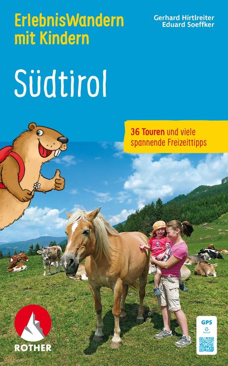 Gerhard Hirtlreiter: ErlebnisWandern mit Kindern Südtirol, Rother Wanderbuch, Buch