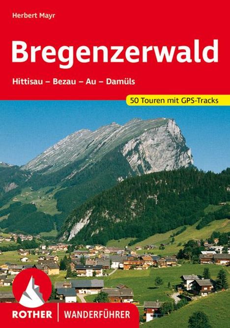 Herbert Mayr: Rother Wanderführer. Bregenzerwald, Buch