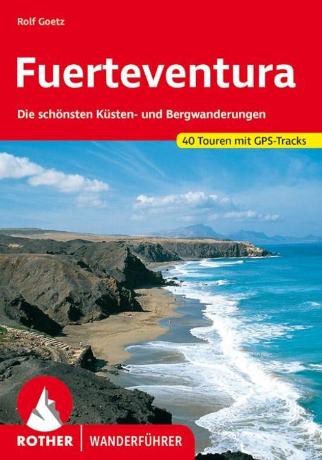 Rolf Goetz: Goetz, R: Fuerteventura, Buch