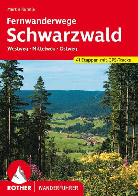 Martin Kuhnle: Fernwanderwege Schwarzwald, Buch
