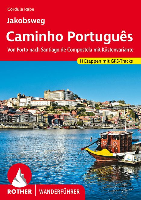 Cordula Rabe: Rabe, C: Jakobsweg - Caminho Português, Buch
