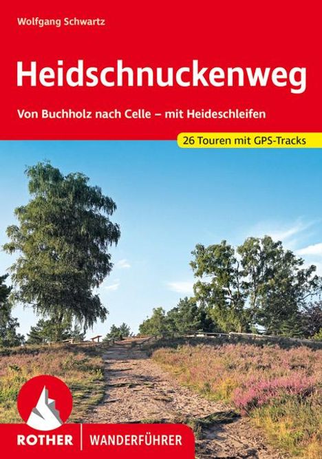 Wolfgang Schwartz: Schwartz, W: Heidschnuckenweg, Buch