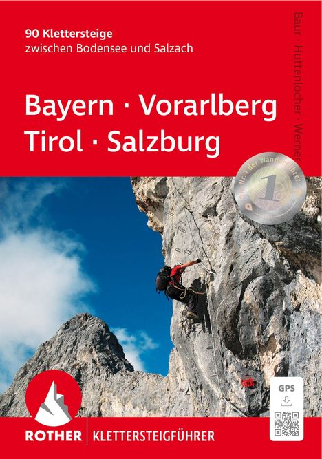 Paul Werner: Klettersteige Bayern - Vorarlberg - Tirol - Salzburg, Buch