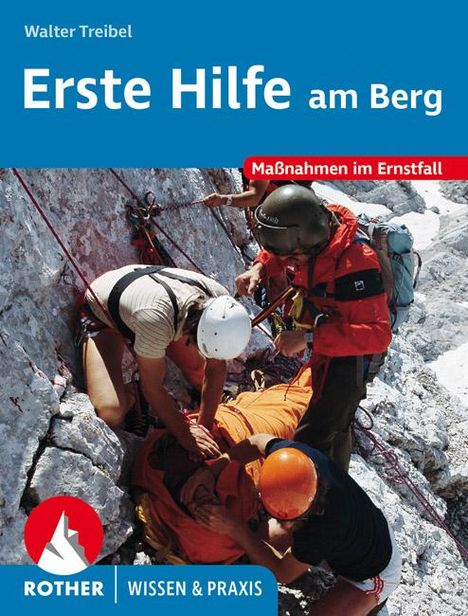 Walter Treibel: Erste Hilfe am Berg, Buch