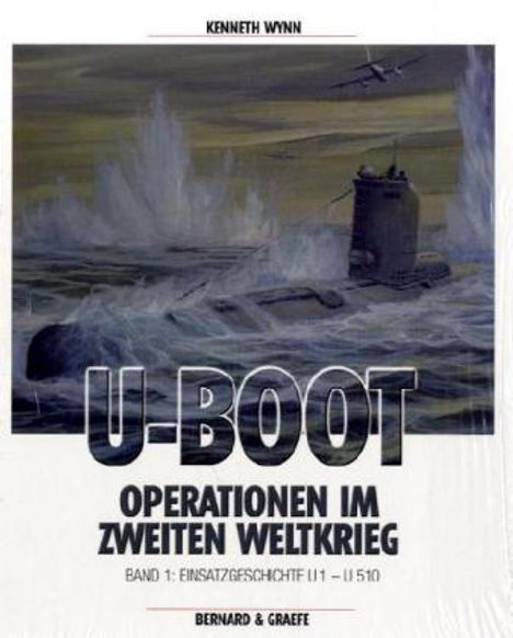 Kenneth Wynn: U-Boot-Operationen im Zweiten Weltkrieg 1, Buch