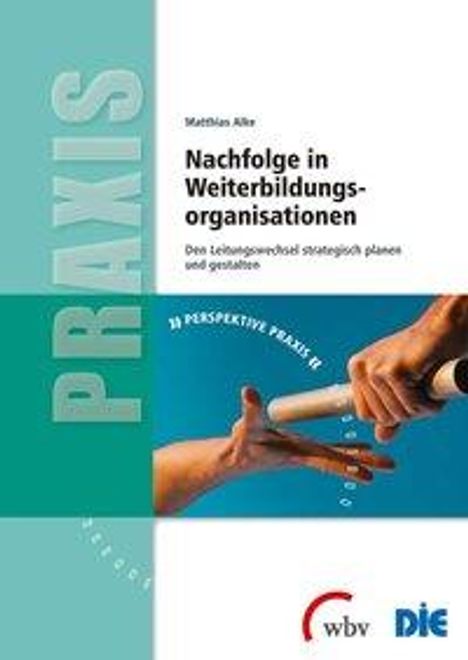 Matthias Alke: Alke, M: Nachfolge in Weiterbildungsorganisationen, Buch