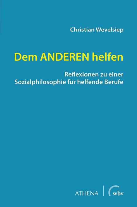 Christian Wevelsiep: Dem ANDEREN helfen, Buch