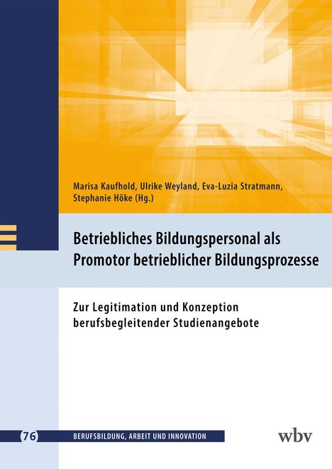 Betriebliches Bildungspersonal als Promotor beruflicher Bildungsprozesse, Buch