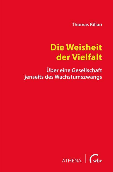 Thomas Kilian: Die Weisheit der Vielfalt, Buch