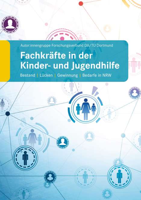 Autor:innengruppe Forschungsverbund DJI/TU Dortmund: Fachkräfte in der Kinder- und Jugendhilfe, Buch