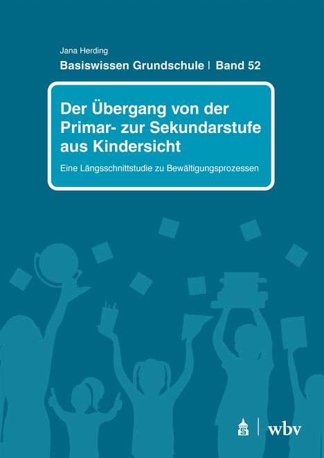 Jana Herding: Der Übergang von der Primar- zur Sekundarstufe aus Kindersicht, Buch