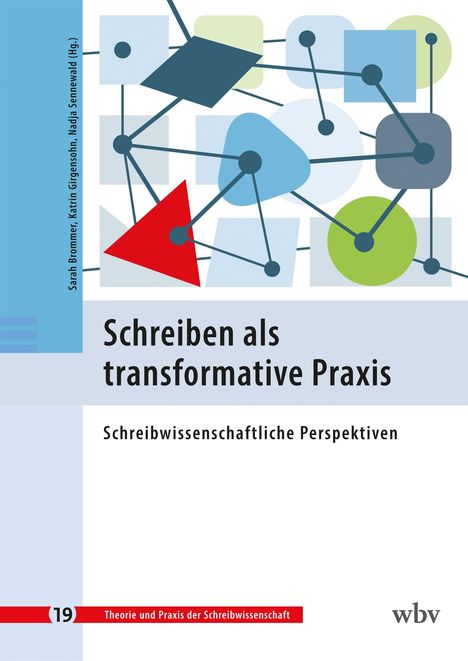 Text: "Schreiben als transformative Praxis. Schreibwissenschaftliche Perspektiven." 
Viele bunte, geometrische Formen.
