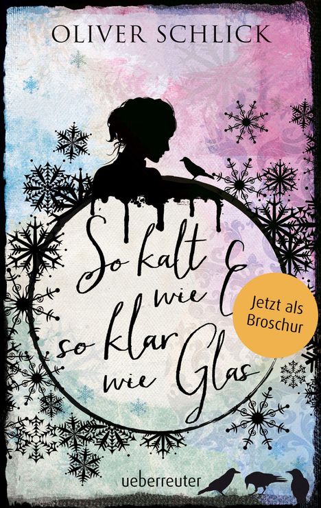 Oliver Schlick: So kalt wie Eis, so klar wie Glas - Broschur, Buch