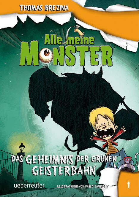 Thomas Brezina: Alle meine Monster. Das Geheimnis der grünen Geisterbahn, Buch