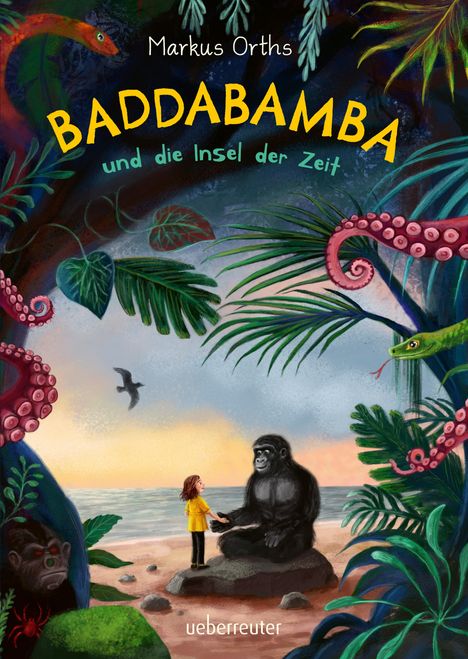 Markus Orths: Baddabamba und die Insel der Zeit, Buch