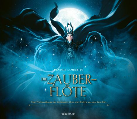 Hendrik Lambertus: Die Zauberflöte - Eine Nacherzählung der berühmten Oper mit Bildern aus dem Kinofilm «The Magic Flute», Buch