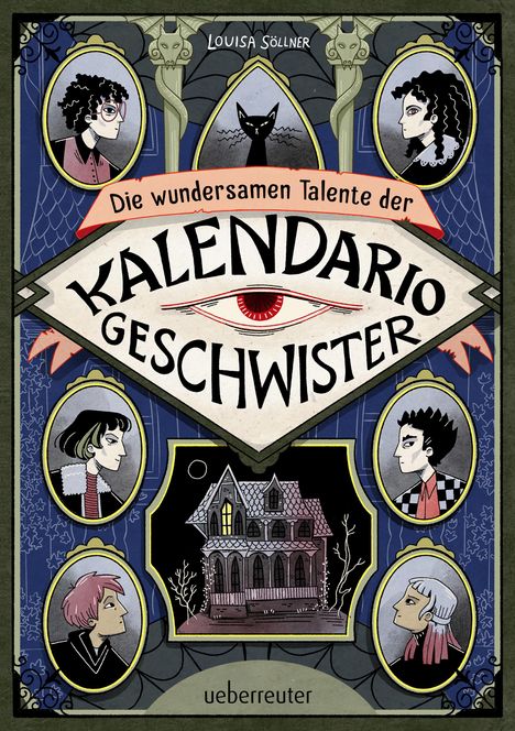 Louisa Söllner: Die wundersamen Talente der Kalendario-Geschwister: Skurril, komisch, magisch - eine Detektivgeschichte der besonderen Art!, Buch