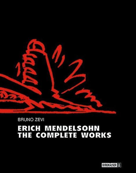 Bruno Zevi: Erich Mendelsohn - the Complete Works, Buch