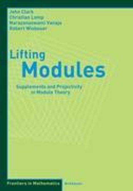 Clark, J: Lifting Modules, Buch