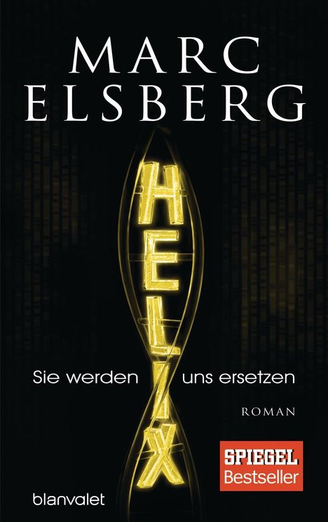 Marc Elsberg: HELIX - Sie werden uns ersetzen, Buch