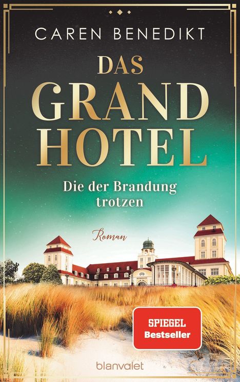 Caren Benedikt: Das Grand Hotel - Die der Brandung trotzen, Buch