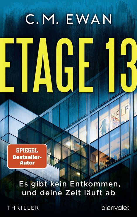 C. M. Ewan: Etage 13 - Es gibt kein Entkommen, und deine Zeit läuft ab, Buch