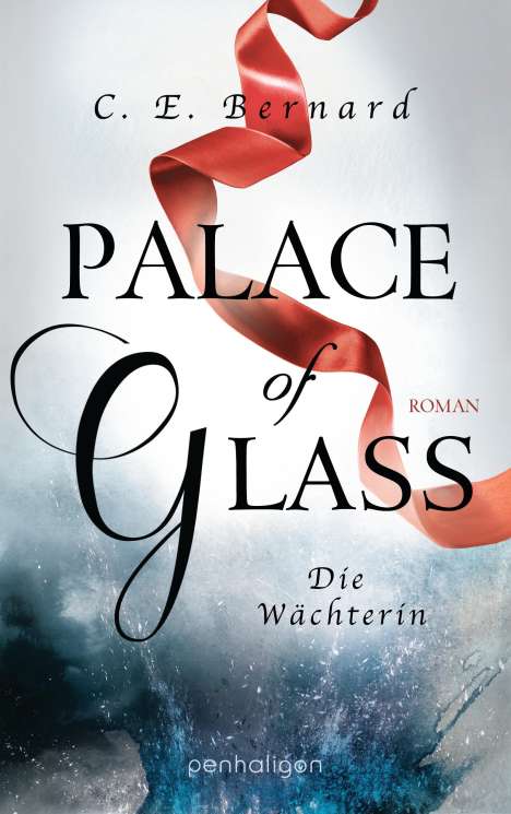 C. E. Bernard: Palace of Glass - Die Wächterin, Buch