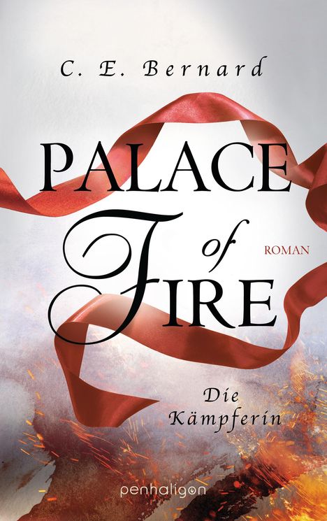 C. E. Bernard: Palace of Fire - Die Kämpferin, Buch