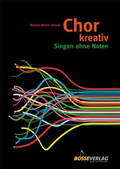 Michael Betzner-Brandt: Chor kreativ, Buch