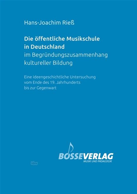 Rieß, H: Die öffentliche Musikschule in Deutschland im Begrü, Buch