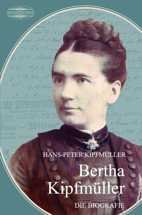 Kipfmüller Hans-Peter: Bertha Kipfmüller, Buch