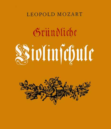 Leopold Mozart (1719-1787): Gründliche Violinschule, Buch