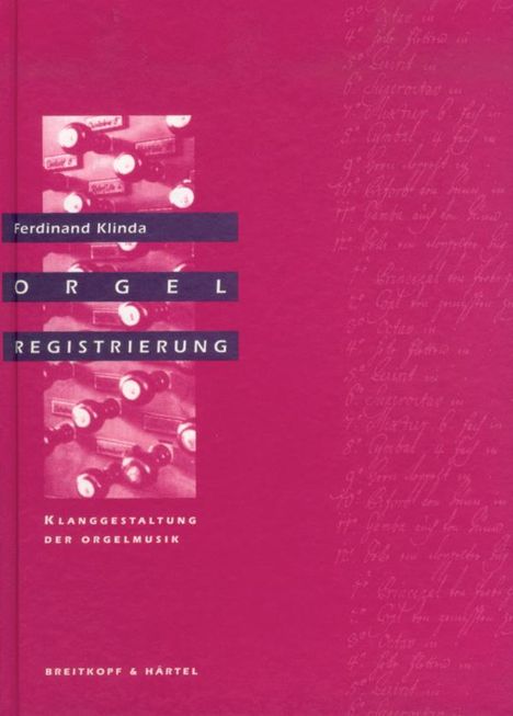 Ferdinand Klinda: Orgelregistrierung. Klanggestaltung der Orgelmusik, Buch