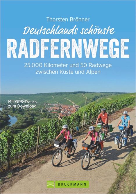 Thorsten Brönner: Deutschlands schönste Radfernwege, Buch