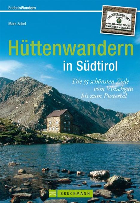 Mark Zahel: Erlebnis Wandern: Hüttenwandern in Südtirol, Buch