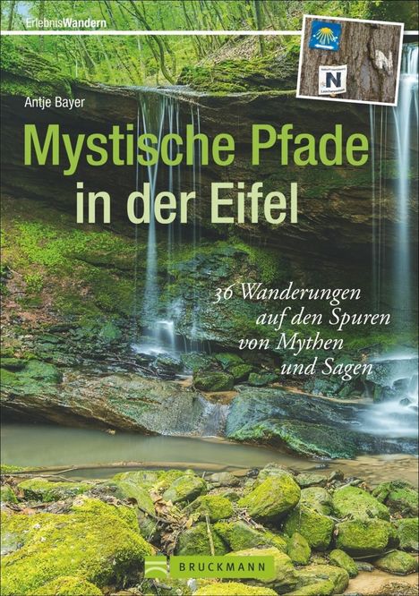 Antje Bayer: Bayer, A: Mystische Pfade in der Eifel, Buch