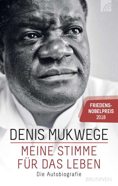 Denis Mukwege: Meine Stimme für das Leben, Buch