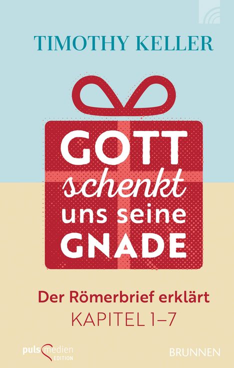 Timothy Keller: Gott schenkt uns seine Gnade, Buch