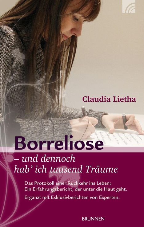 Claudia Lietha: Borreliose - und dennoch hab' ich tausend Träume, Buch
