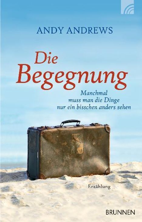 Andy Andrews: Die Begegnung, Buch